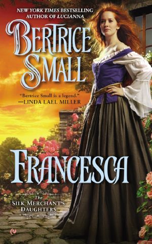 [The Silk Merchant's Daughters 02] • Francesca
